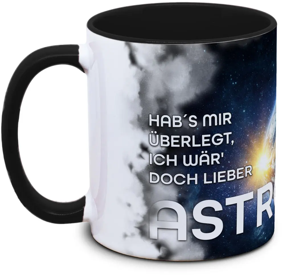 Tasse Spruch Hab´s mir überlegt, ich wär' doch lieber Astronaut